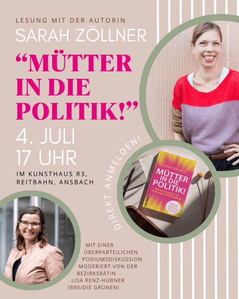 04. und 05.07.2025 „Mütter in die Politik!“ – Lesung und Gespräch in Ansbach und Rückersdorf